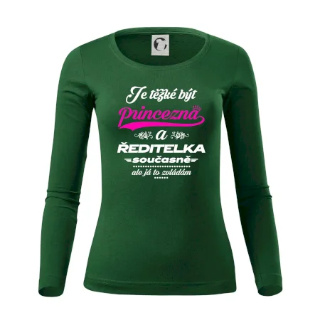 Je těžké být princezna - ředitelka