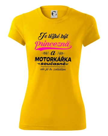 Je těžké být princezna - motorkářka