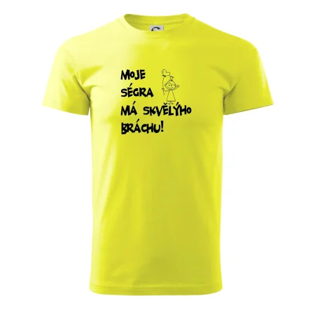 Moje ségra má skvělýho bráchu