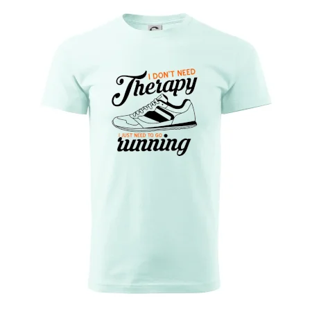 I don't need therapy running