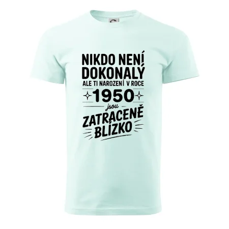 Nikdo není dokonalý ale ti narození v roce 1950 jsou zatraceně blízko