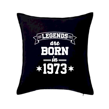 Legends are born in 1973
