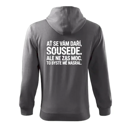 Ať se vám daří sousede