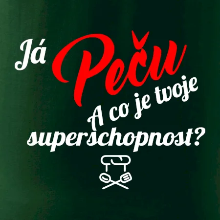 Já peču - tvoje superschopnost? šikmý nápis