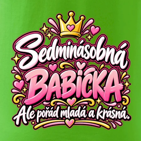 Sedminásobná babička Ale pořád mladá a krásná