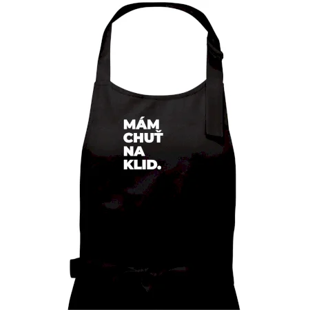 MÁM CHUŤ NA KLID.