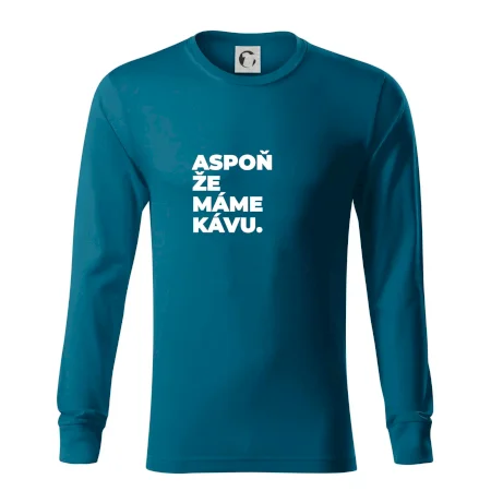 ASPOŇ ŽE MÁME KÁVU.
