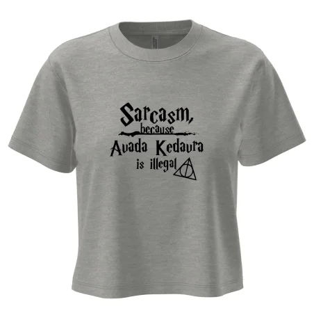 Harry - Sarcasm, because Avada Kedavra is illegal
