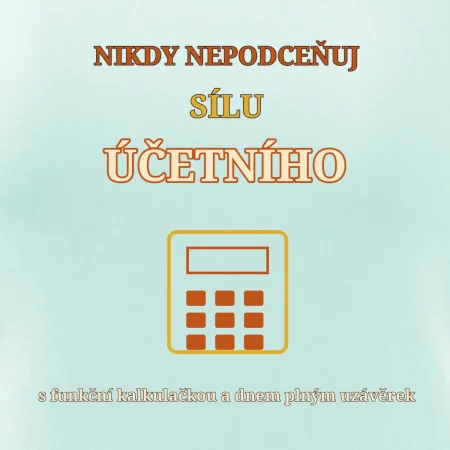 Nikdy nepodceňuj sílu účetního