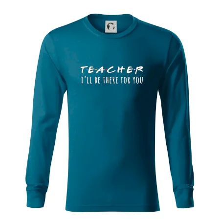 Teacher i'll be there for you