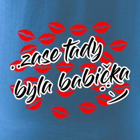 Pusinky  Zase tady byla babička