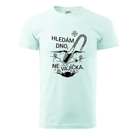 Hledám dno, ne vajíčka