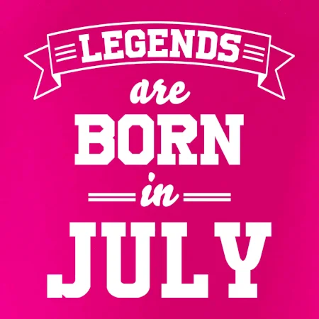 Legends are born in July