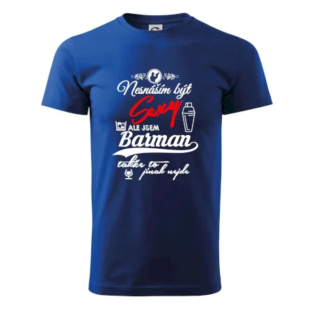 Nesnáším být sexy - nápis - barman / barmanka