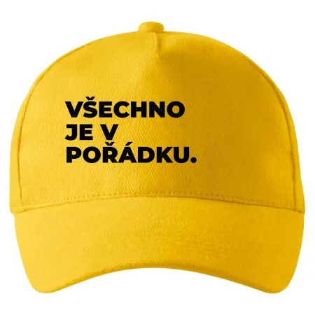 VŠECHNO JE V POŘÁDKU.