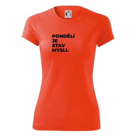 PONDĚLÍ JE STAV MYSLI.