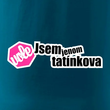 Jsem jenom tatínkova vole