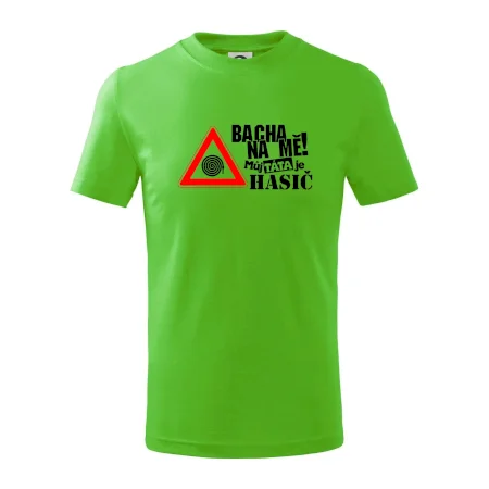 Bacha na mě! Můj táta je hasič