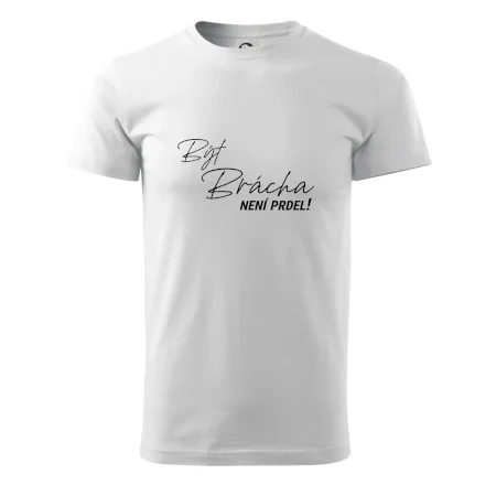 Být brácha není prdel