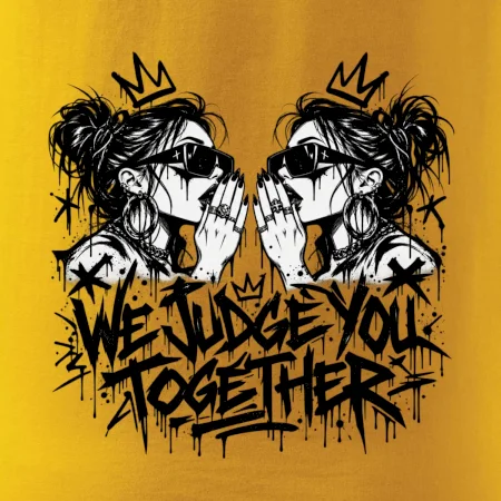 We judge you together