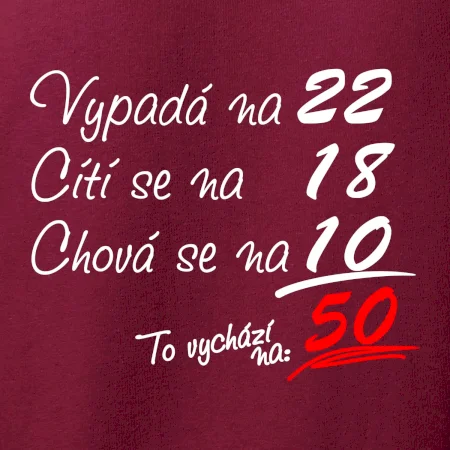 Vypadá, cítí se, chová se - 50 let