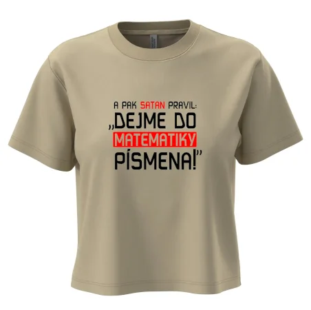 A pak satan pravil dejme do matematiky písmena