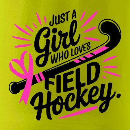 Just a girl who loves field hockey černo růžové