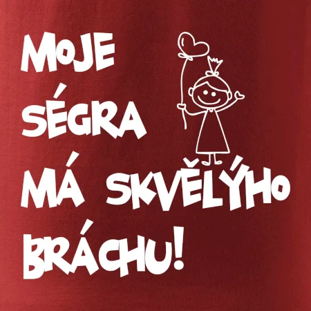 Moje ségra má skvělýho bráchu