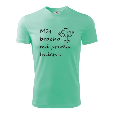 Můj brácha má prima bráchu!