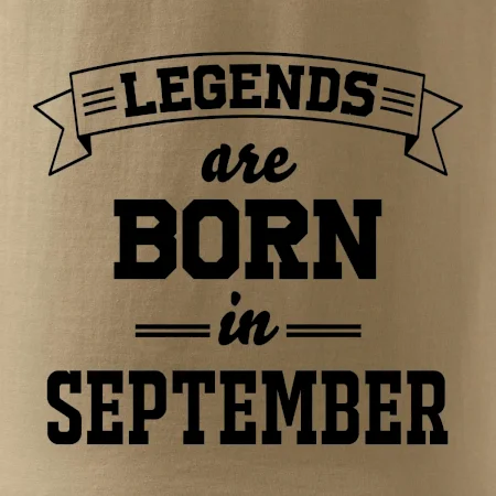 Legends are born in September