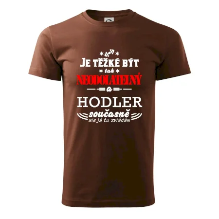 Je těžké být neodolatelný hodler