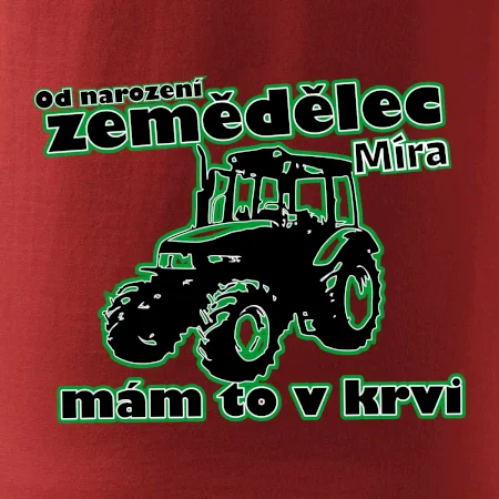 Od narození zemědělec, mám to v krvi
