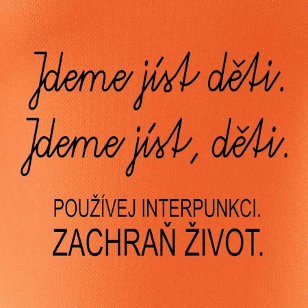 Jdeme jíst děti