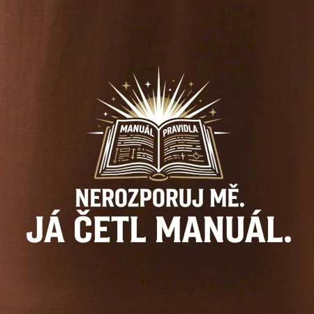 Nerozporuj mě - Já četl manuál