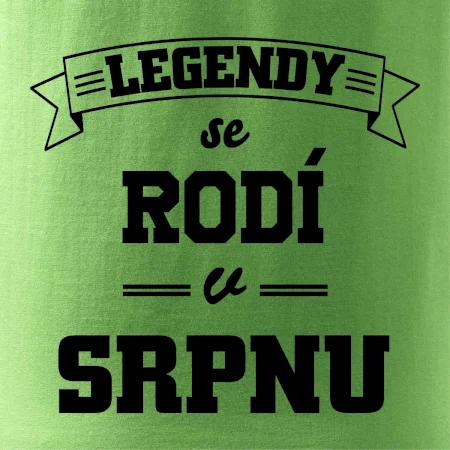 Legendy se rodí v srpnu