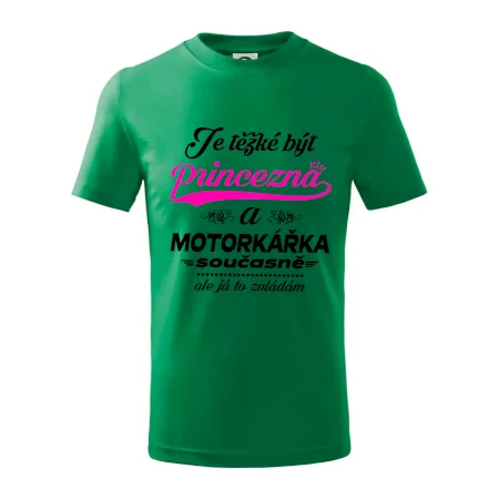 Je těžké být princezna - motorkářka