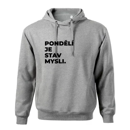 PONDĚLÍ JE STAV MYSLI.