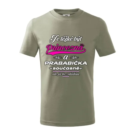 Je těžké být princezna - prababička