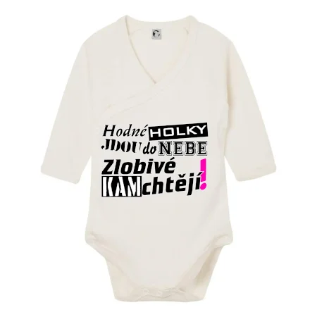 Hodné holky jdou do nebe, zlobivé kam chtějí!