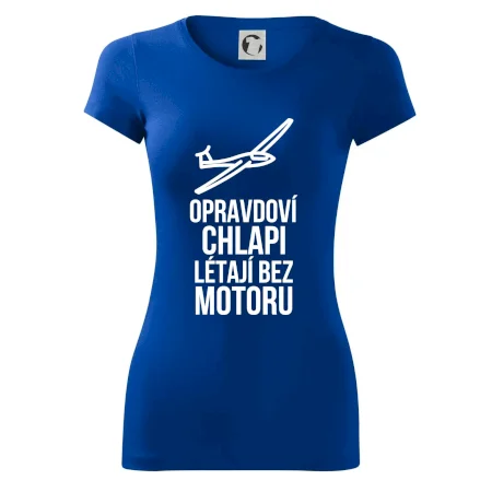 Opravdovi chlapi létají bez motoru