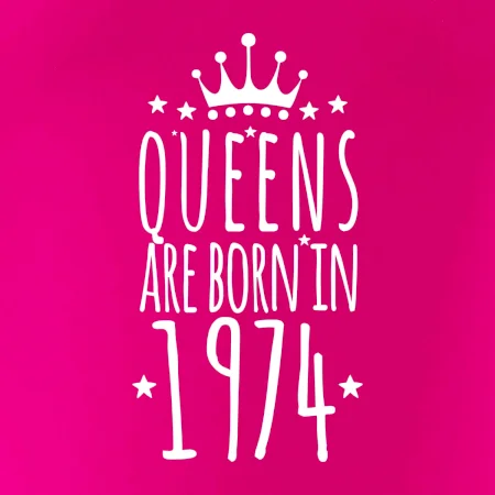Queens are born in 1974