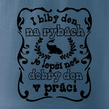I blbý den na rybách