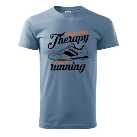 I don't need therapy running
