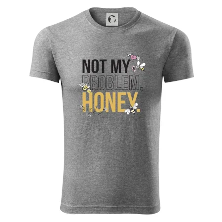 Not my problem, honey