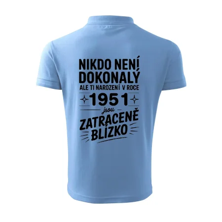 Nikdo není dokonalý ale ti narození v roce 1951 jsou zatraceně blízko