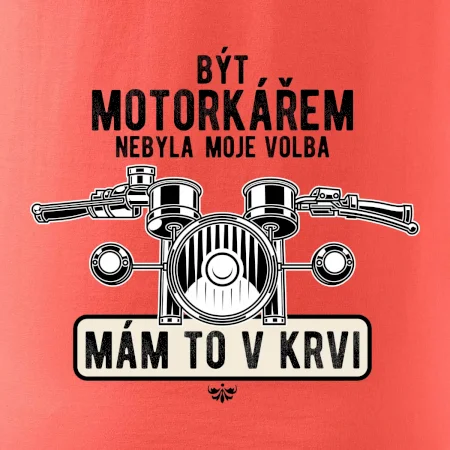 Být motorkářem nebyla moje volba řidítka