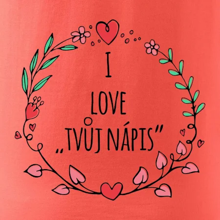 I love věněček - vlastní nápis
