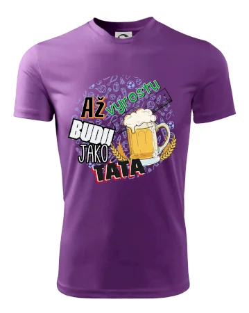 Až vyrostu budu jako táta - pivo