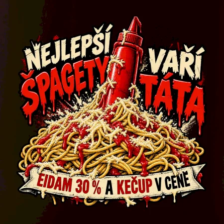 Nejlepší špagety vaří táta Eidam 30 procent a kečup v ceně