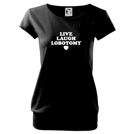 Live laugh lobotomy